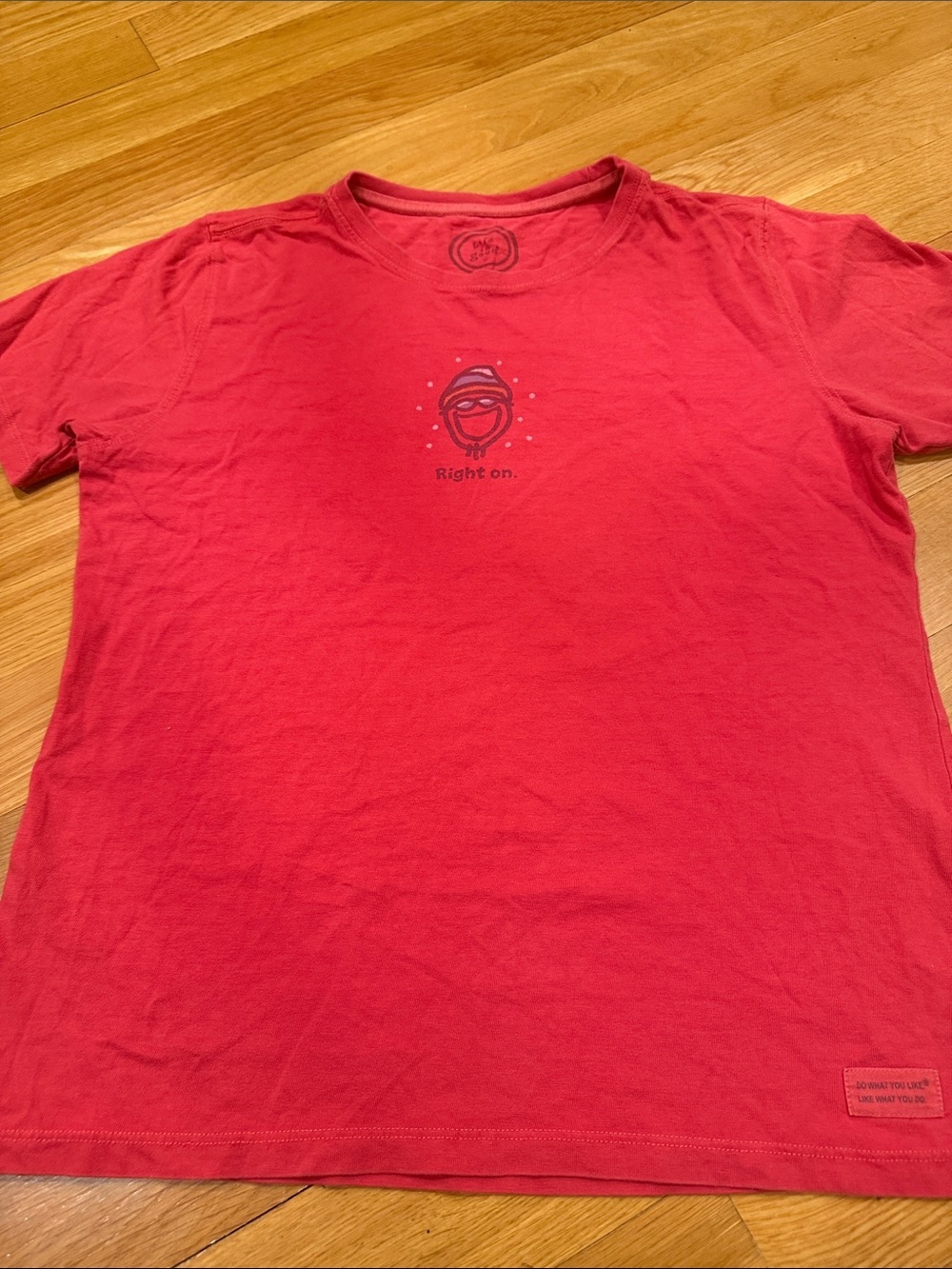 Life is good women’s right on short sleeve shirt size medium.